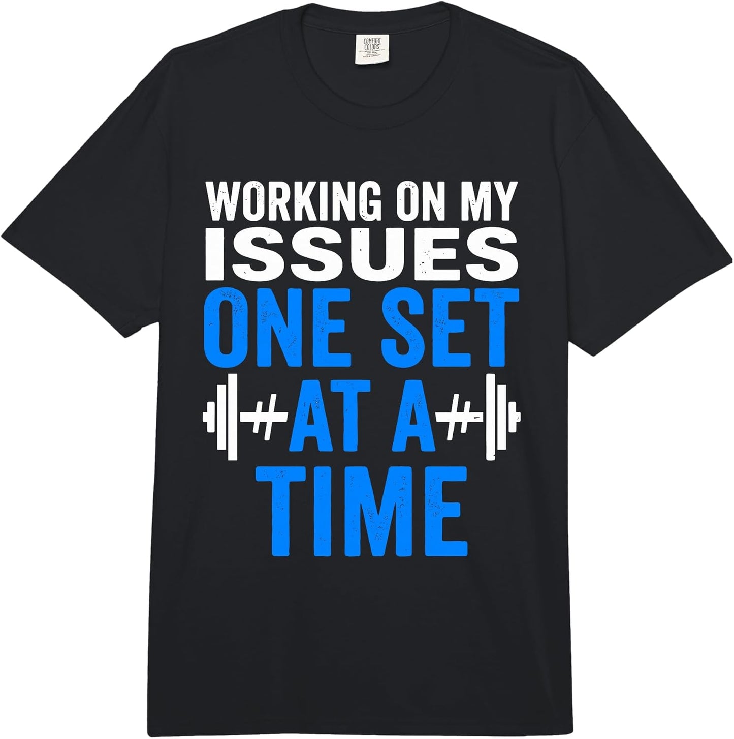 Working On My Issues Gym Motivation Merch.