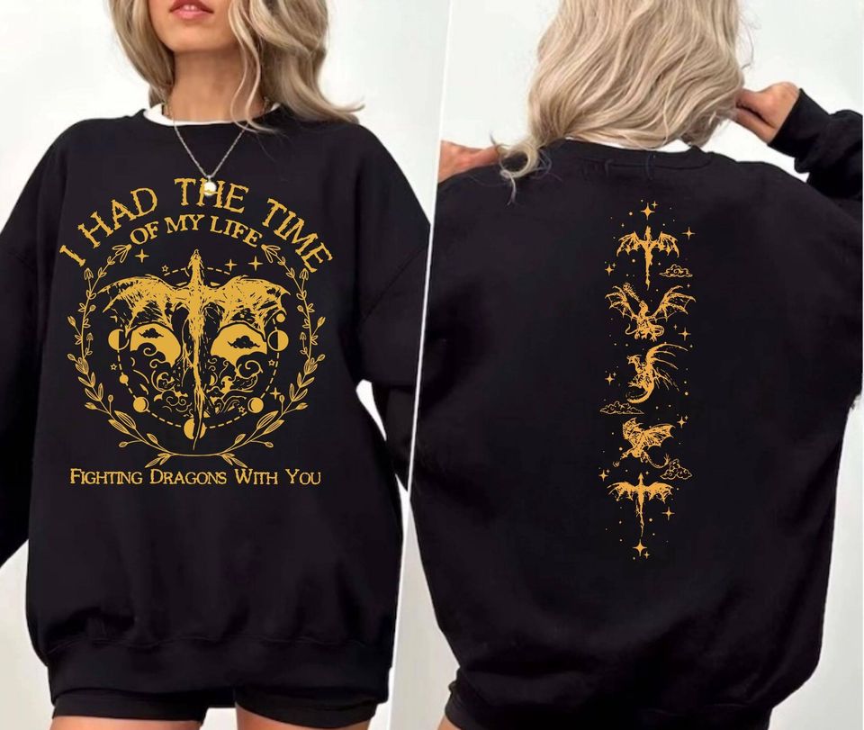 I Had The Time Of My Life Fighting Dragons With You Double Sided Sweatshirt, Long Live Sweater