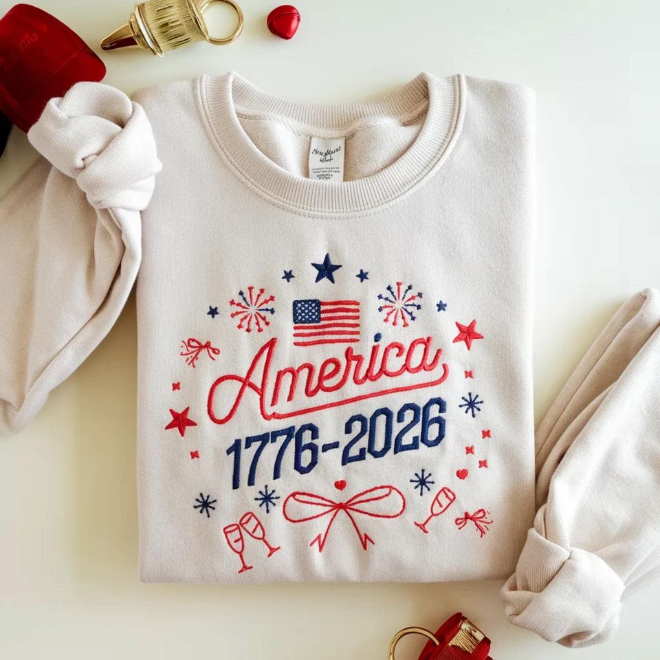 Embroidered America 1776-2026 Sweatshirt, USA 250th Anniversary Patriotic Tee