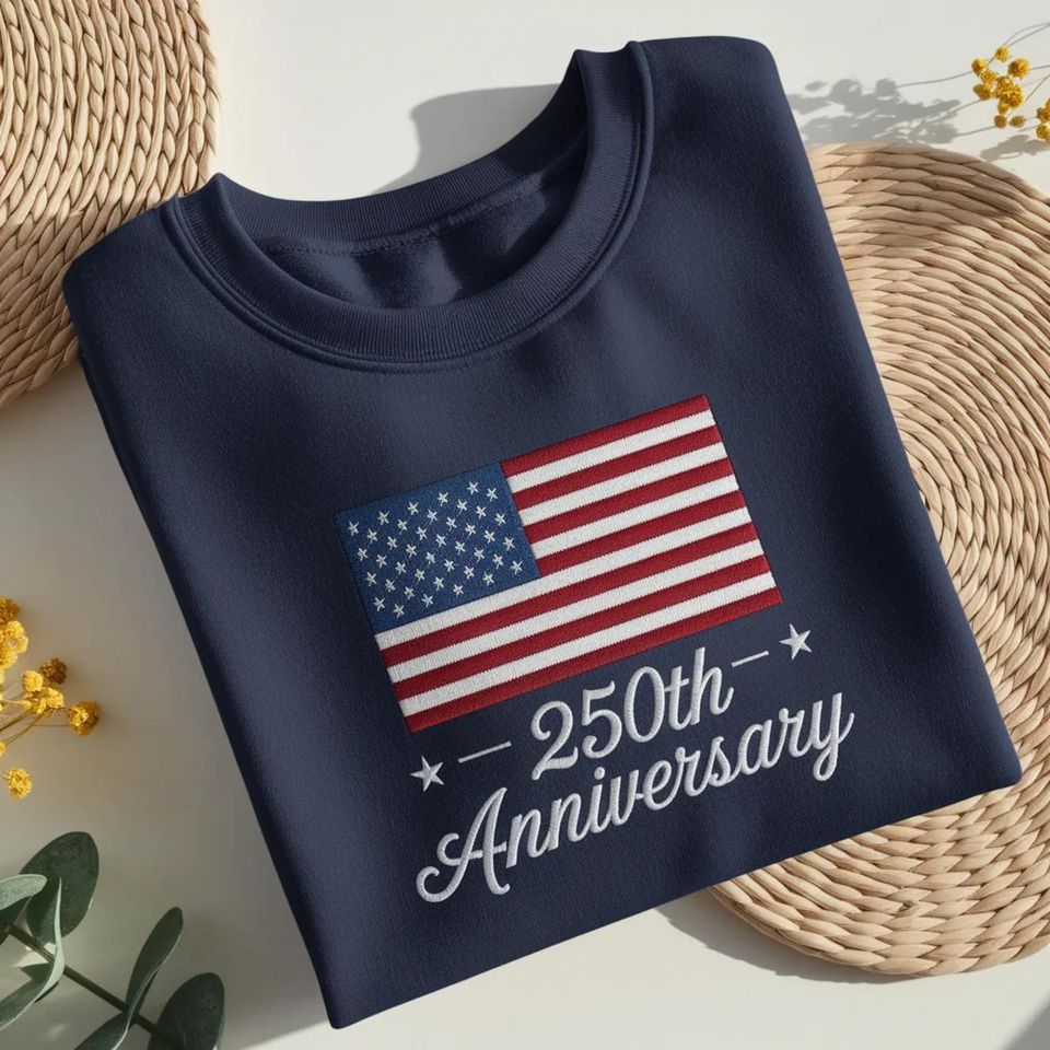 Embroidered 250th Anniversary USA Flag Sweatshirt