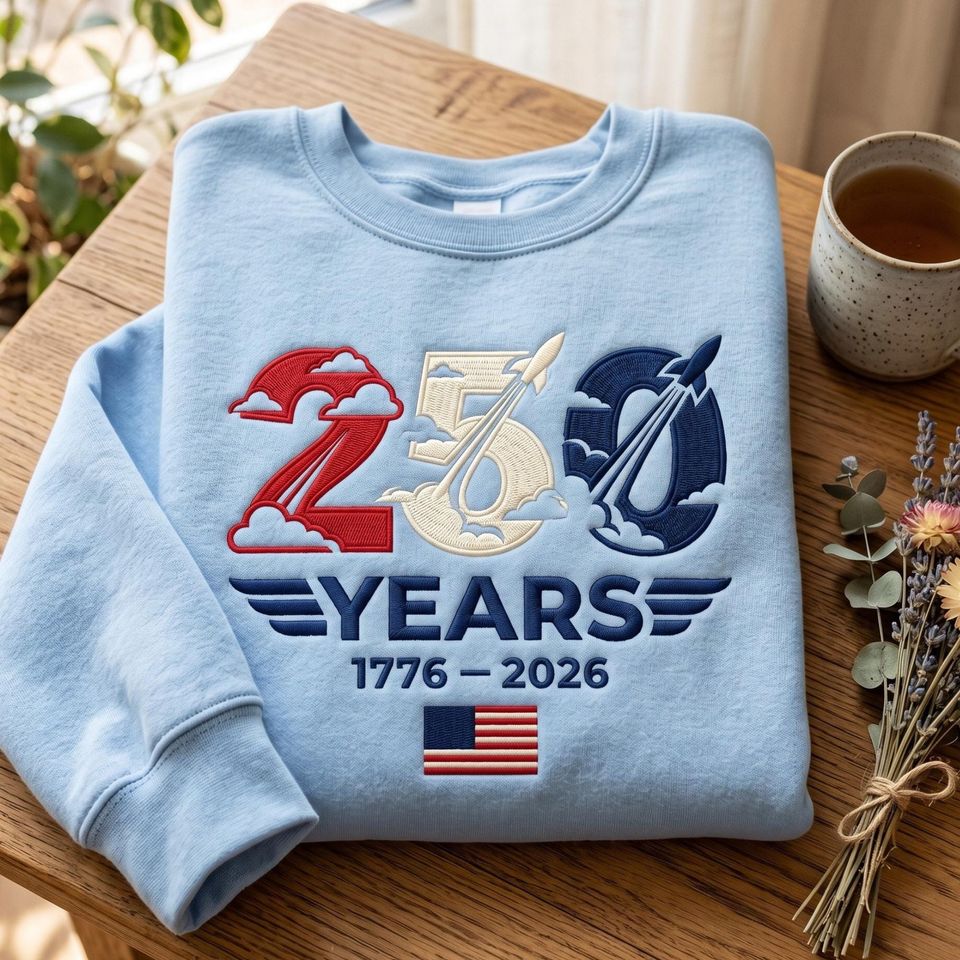 Embroidered 250 Years Freedom Sweatshirt, USA Anniversary American 4th July Apparel