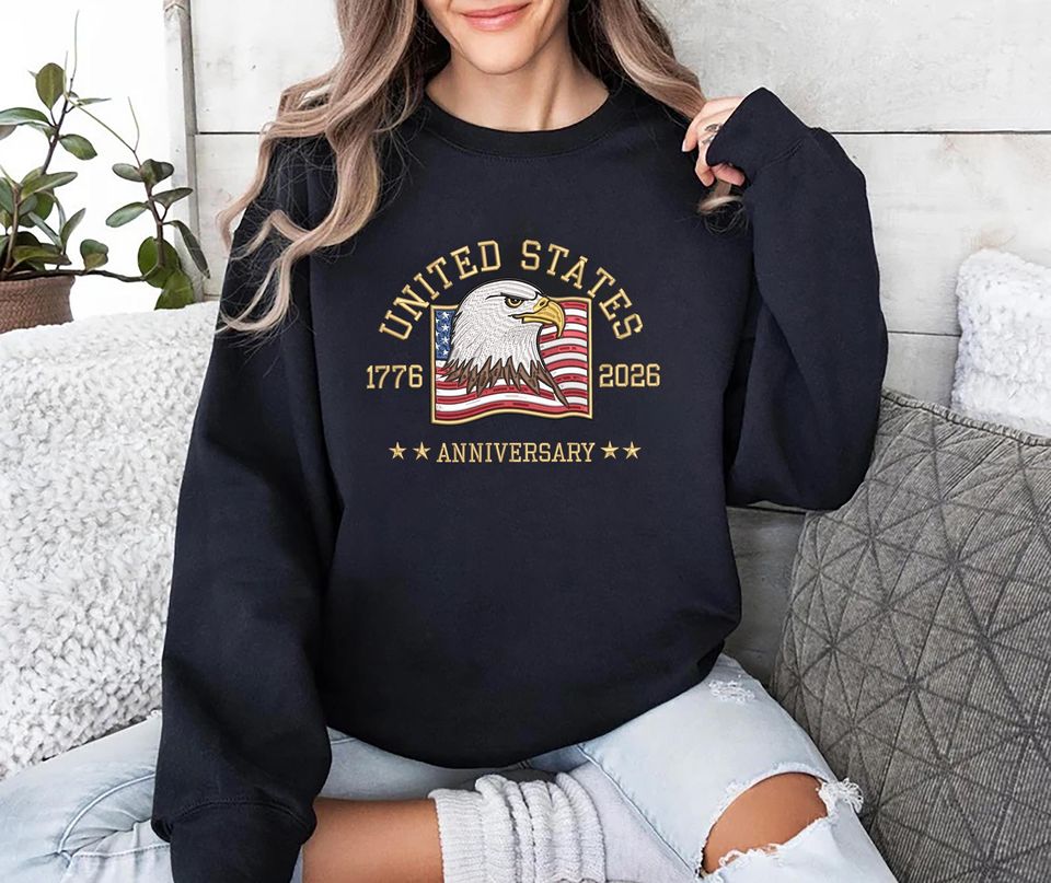 Embroidered USA 250th Anniversary Sweatshirt 1776-2026