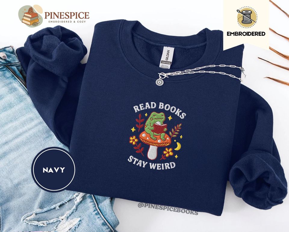 Read Books Stay Weird Embroidered Sweatshirt – Frog on Mushroom