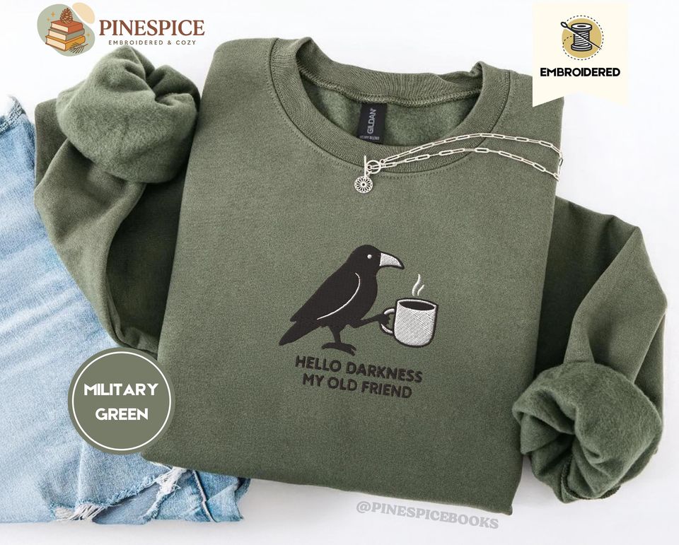 Hello Darkness Embroidered Sweatshirt, Gothic Raven Coffee Design, Crewneck