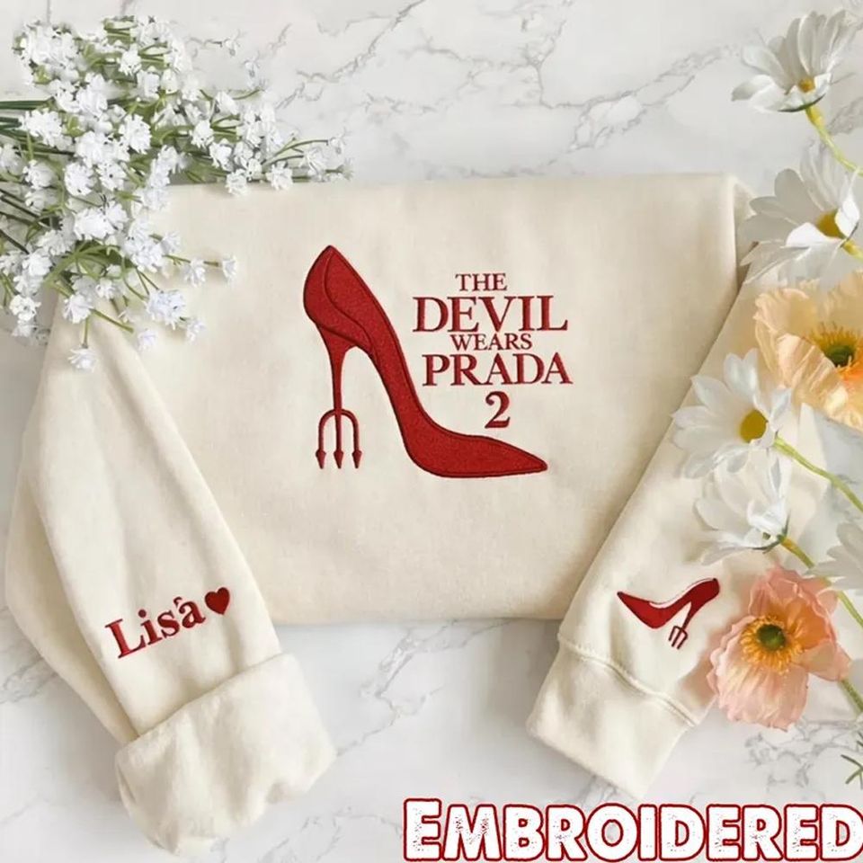 Personalized Devil Wears Prada Embroidered Shirt, Custom Name Embroidery Sweatshirt, Funny Movie Quote Apparel, Fashion Lover Gift
