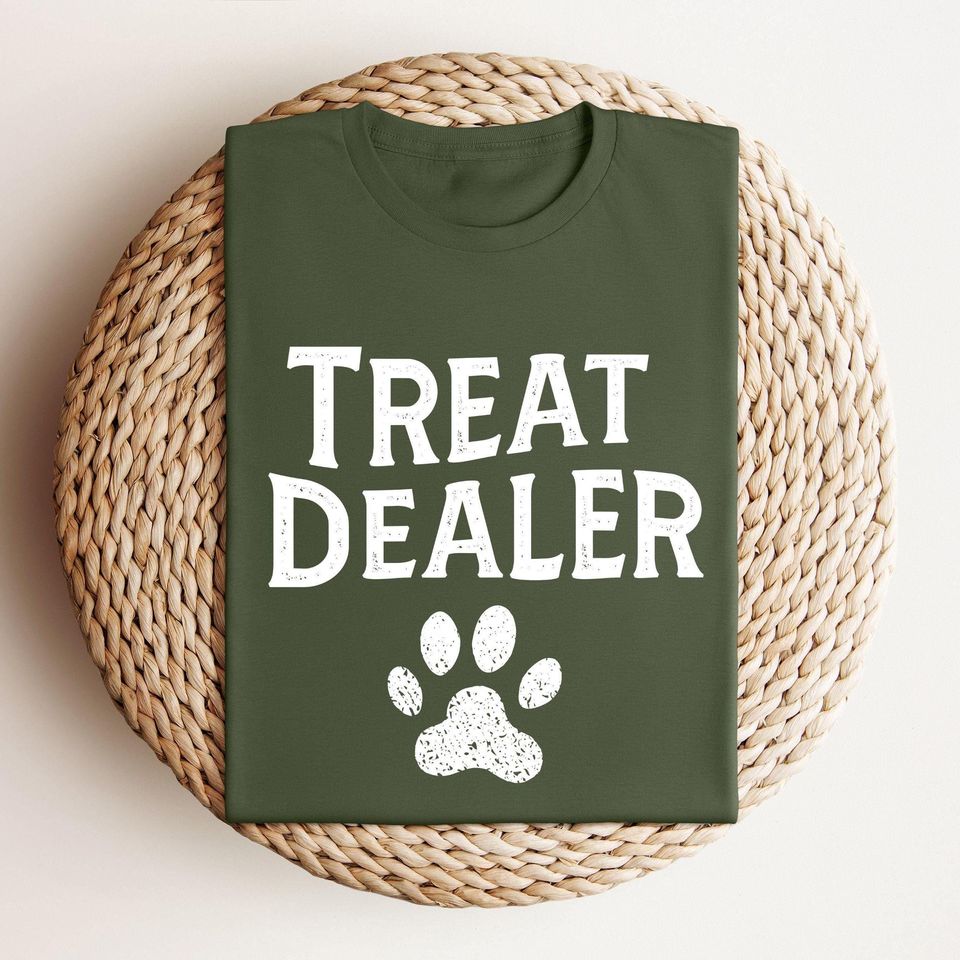Funny Dog Lover Shirt, Dog Mom Shirt, Treat  Shirt, Dog Owner Sweatshirt, Dog Lovers Gift, Dog Dad Shirts, Funny Dog T-Shirt, Paw Tee