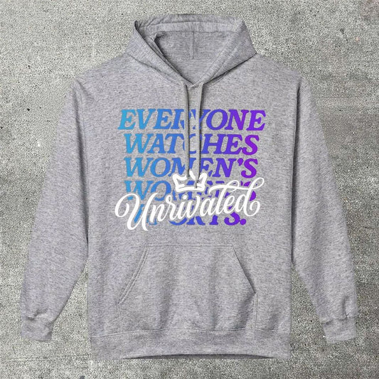 Everyone Watches Women's Sports Hoodie, Oversized Supporter Sweatshirt