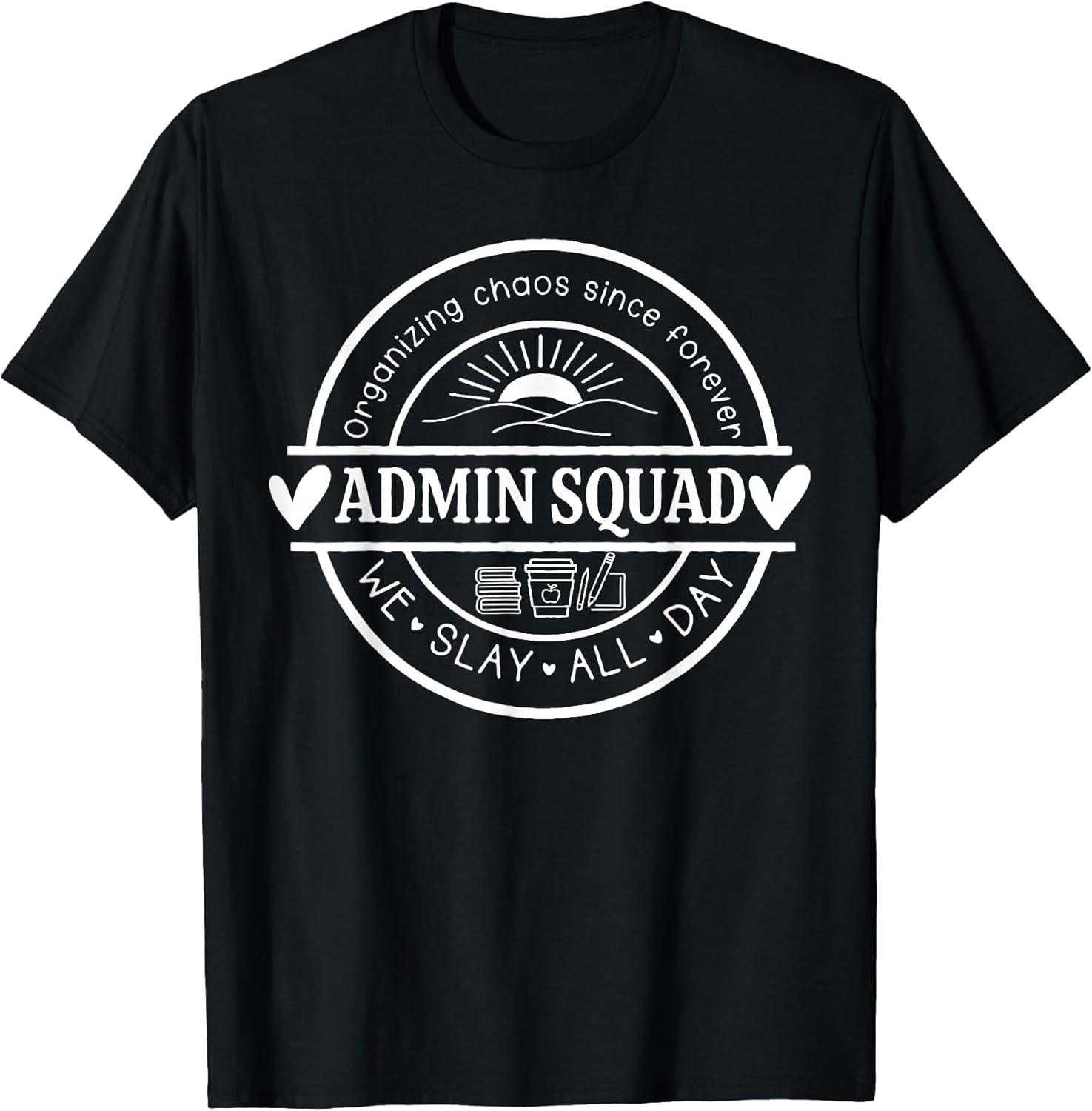Office Humor Admin Life Crew