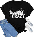 Beautiful Crazy Shirts Women Country Music Tshirt Funny Letter Printed Tee Casual Short Sleeve Tops