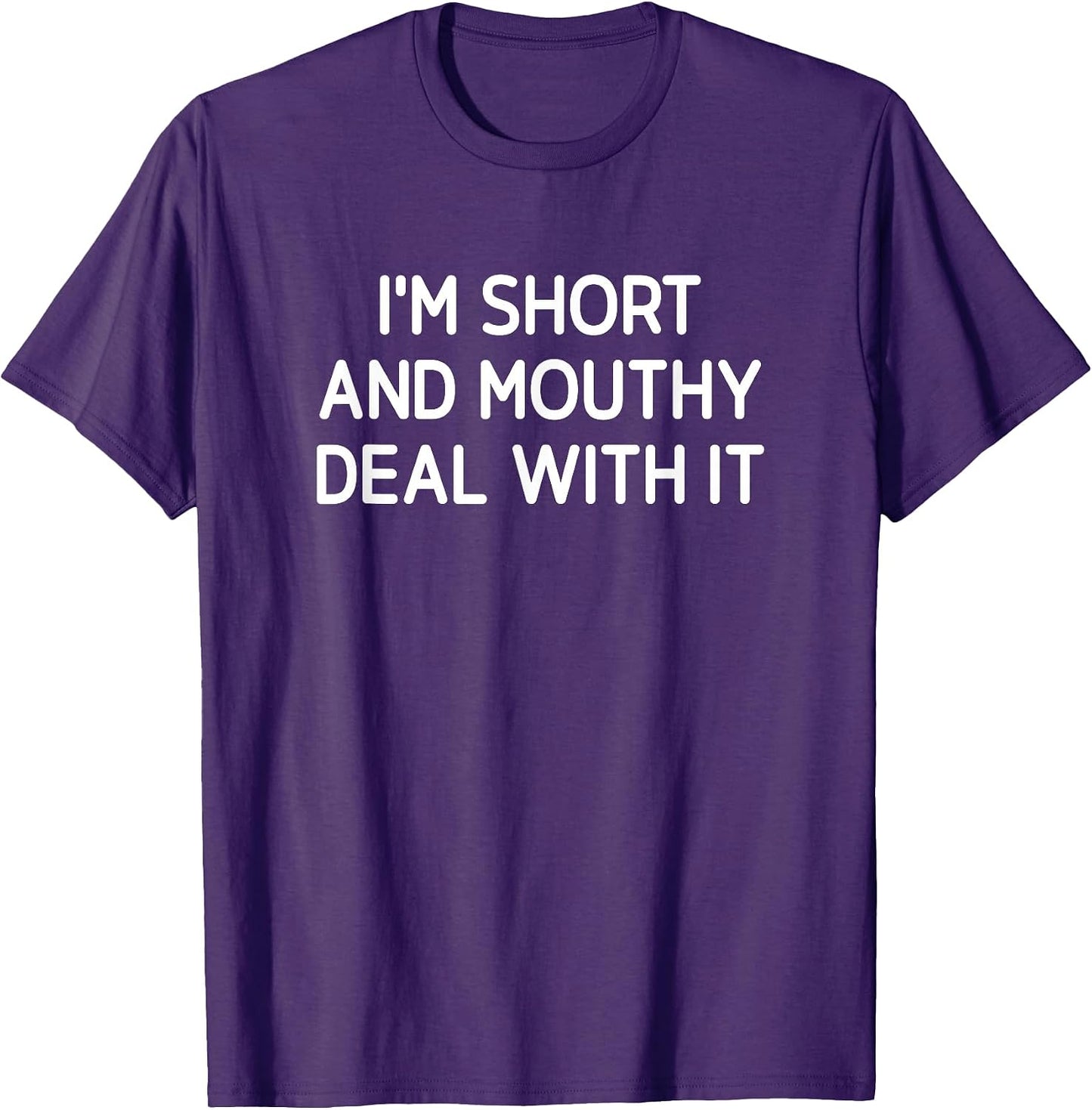 I'm Short And Mouthy Deal With It, Gag Gifts