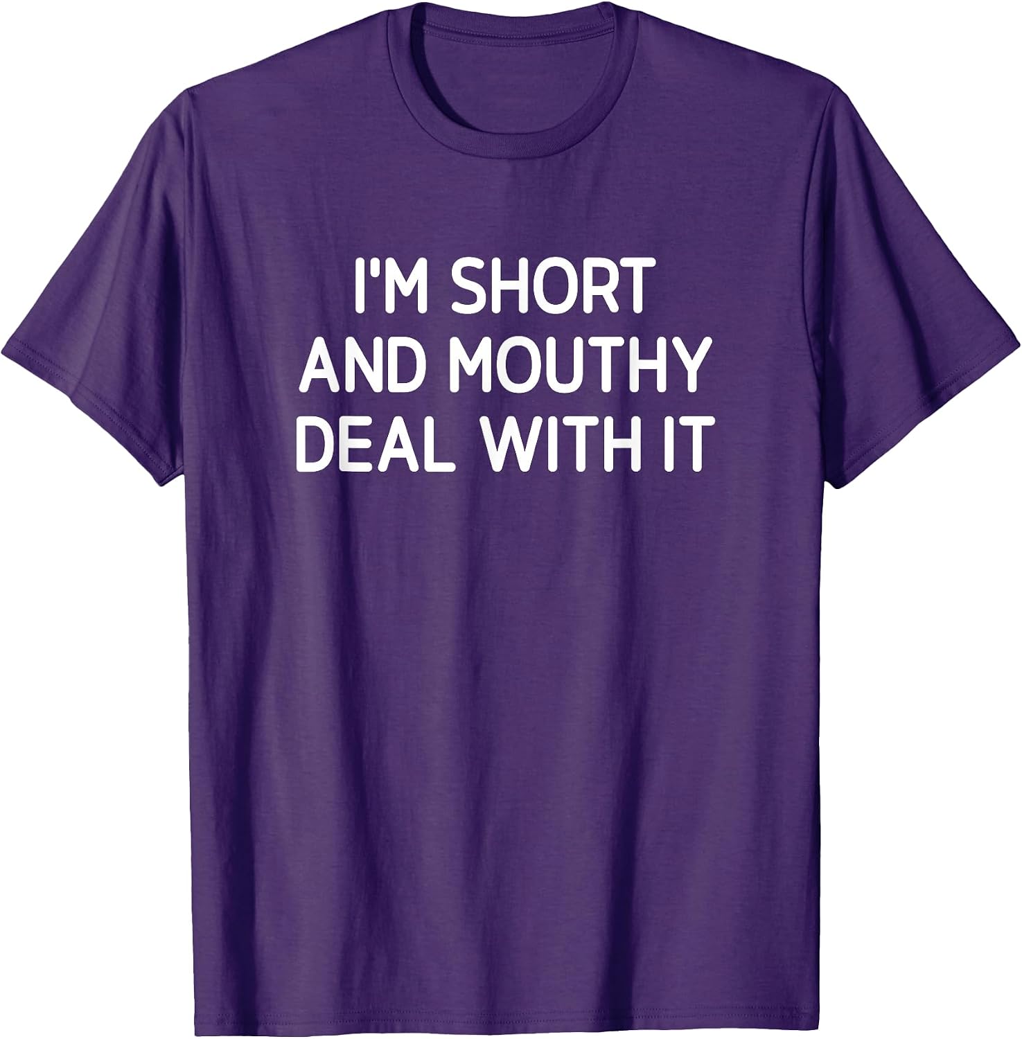 I'm Short And Mouthy Deal With It, Gag Gifts