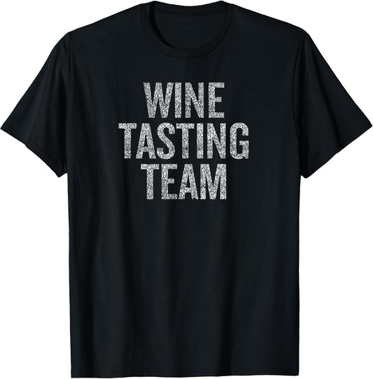 Wine Tasting Team Funny Vacation Humor For Wine