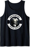 DEATH BEFORE DECAF COFFEE GIFT CLOTHING