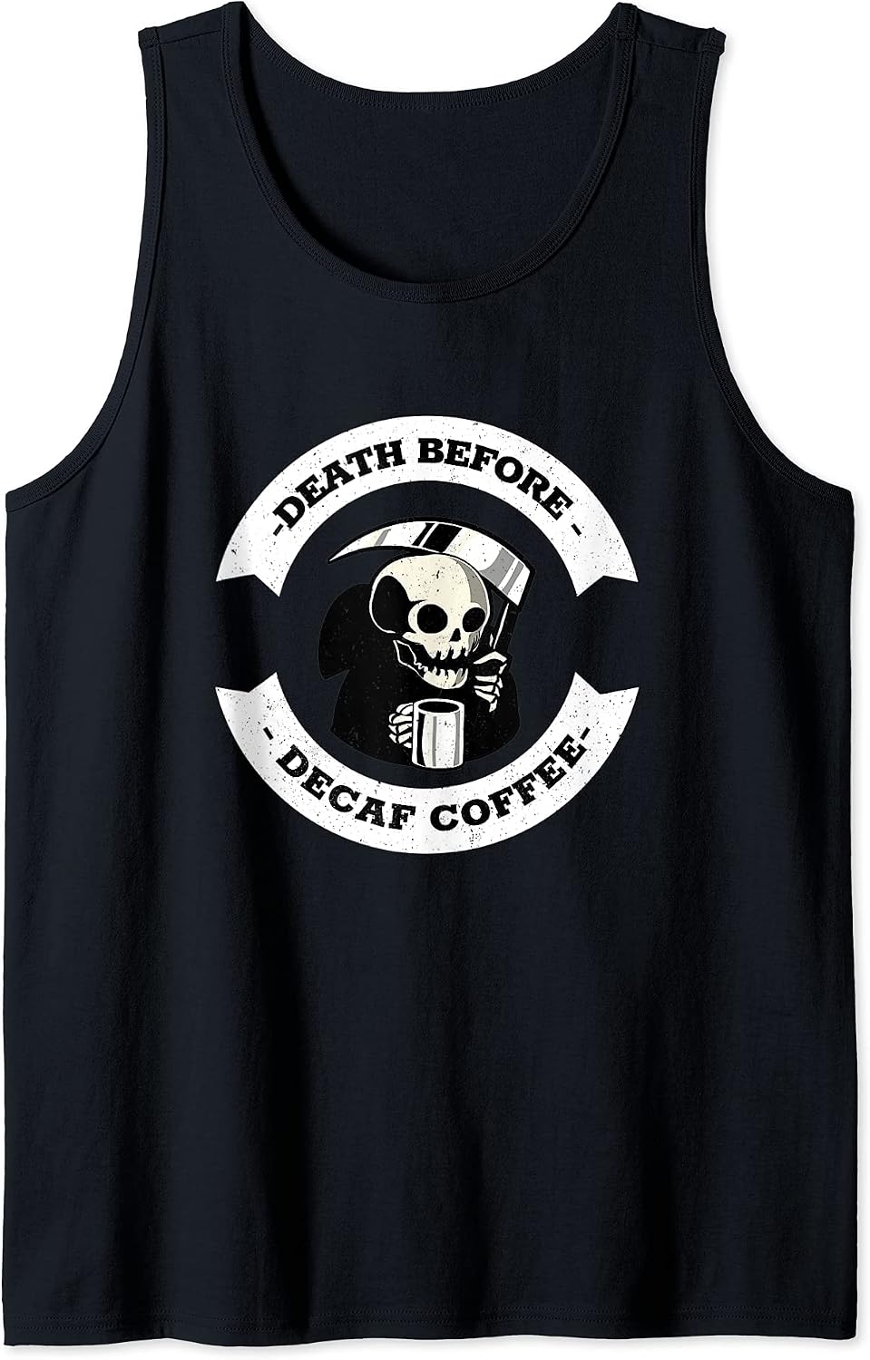 DEATH BEFORE DECAF COFFEE GIFT CLOTHING
