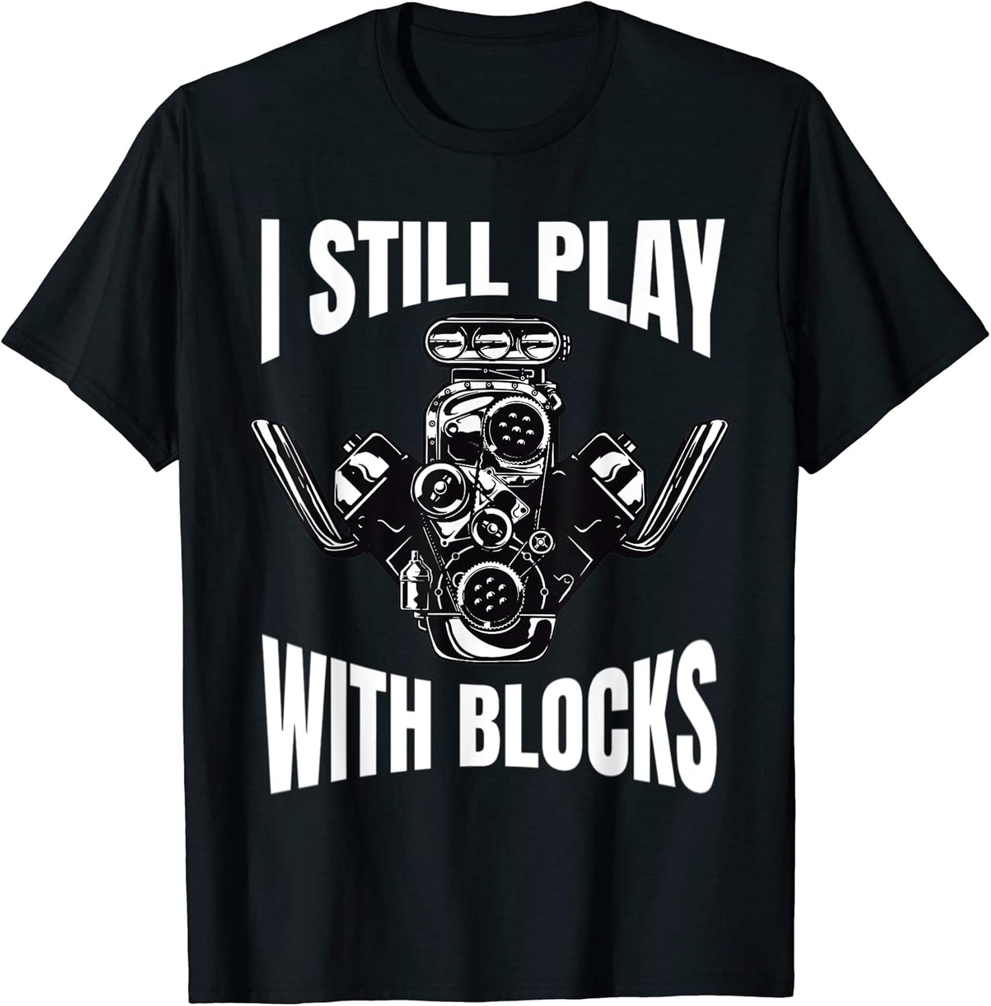 I Still Play With Blocks Racing Mechanic Merch