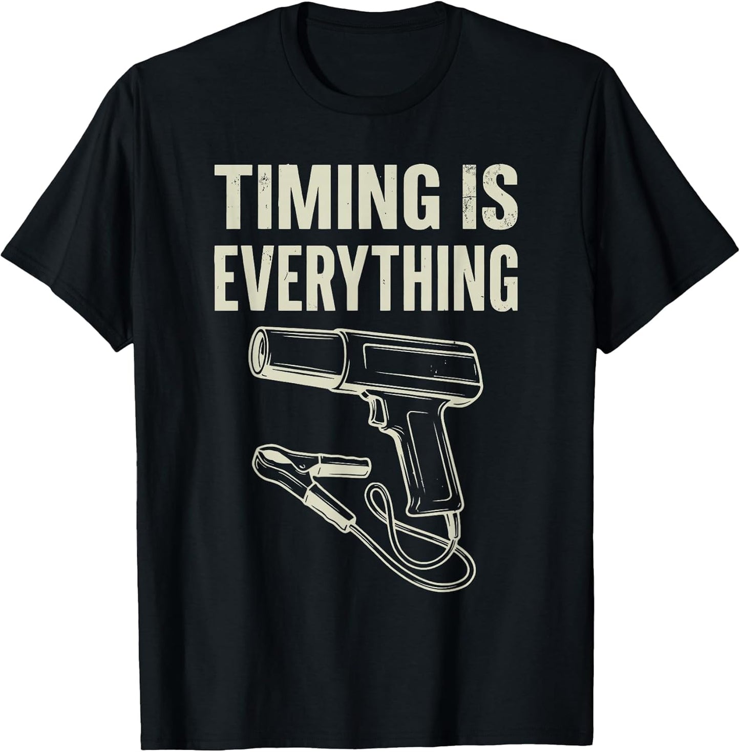 Timing Is Everything Humor Mechanic Lifestyle