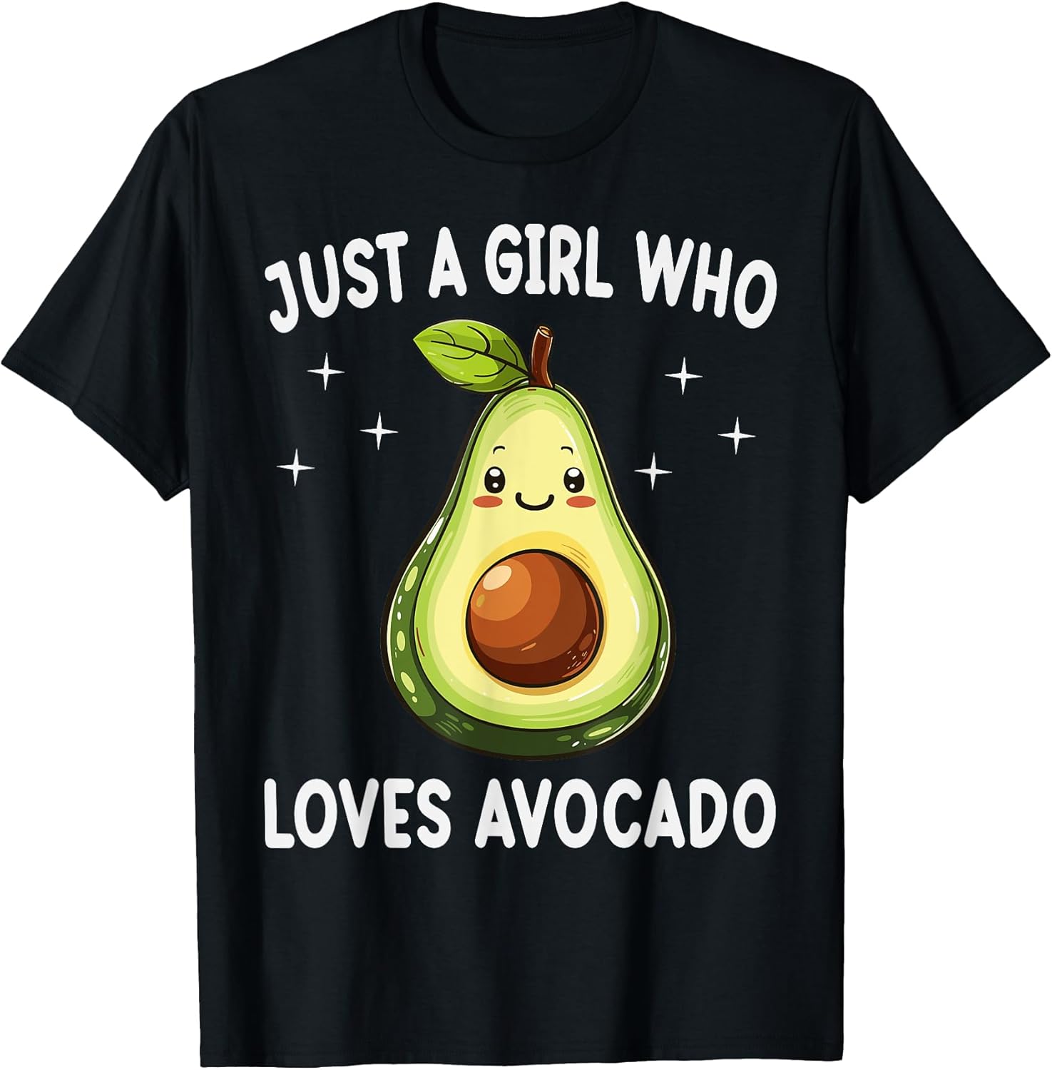Just A Girl Who Loves Avocado