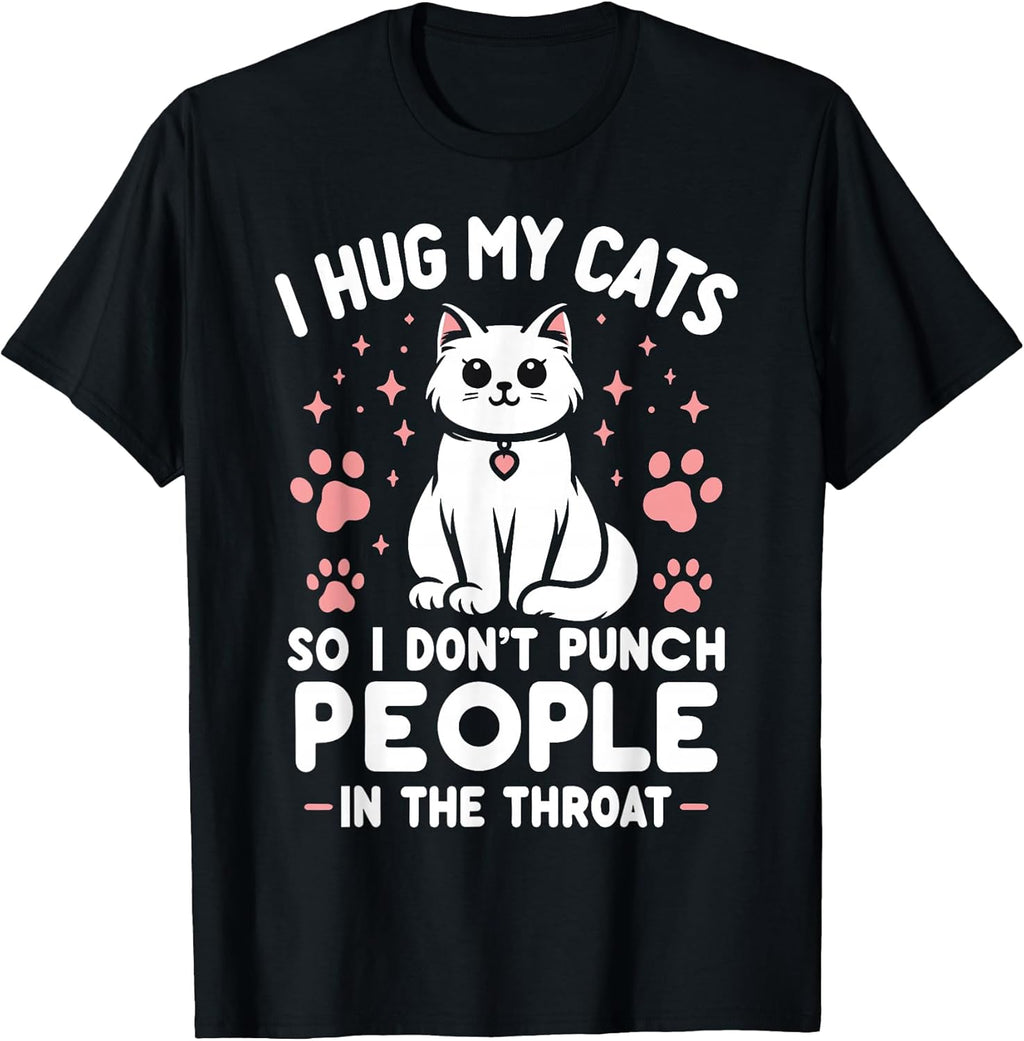 Funny Cat I Hug My Cat