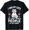 Funny Cat I Hug My Cat