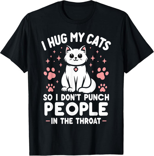 Funny Cat I Hug My Cat