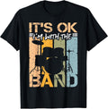 It`s ok I`m with The Band Design Music and Band Roadie T-Shirt