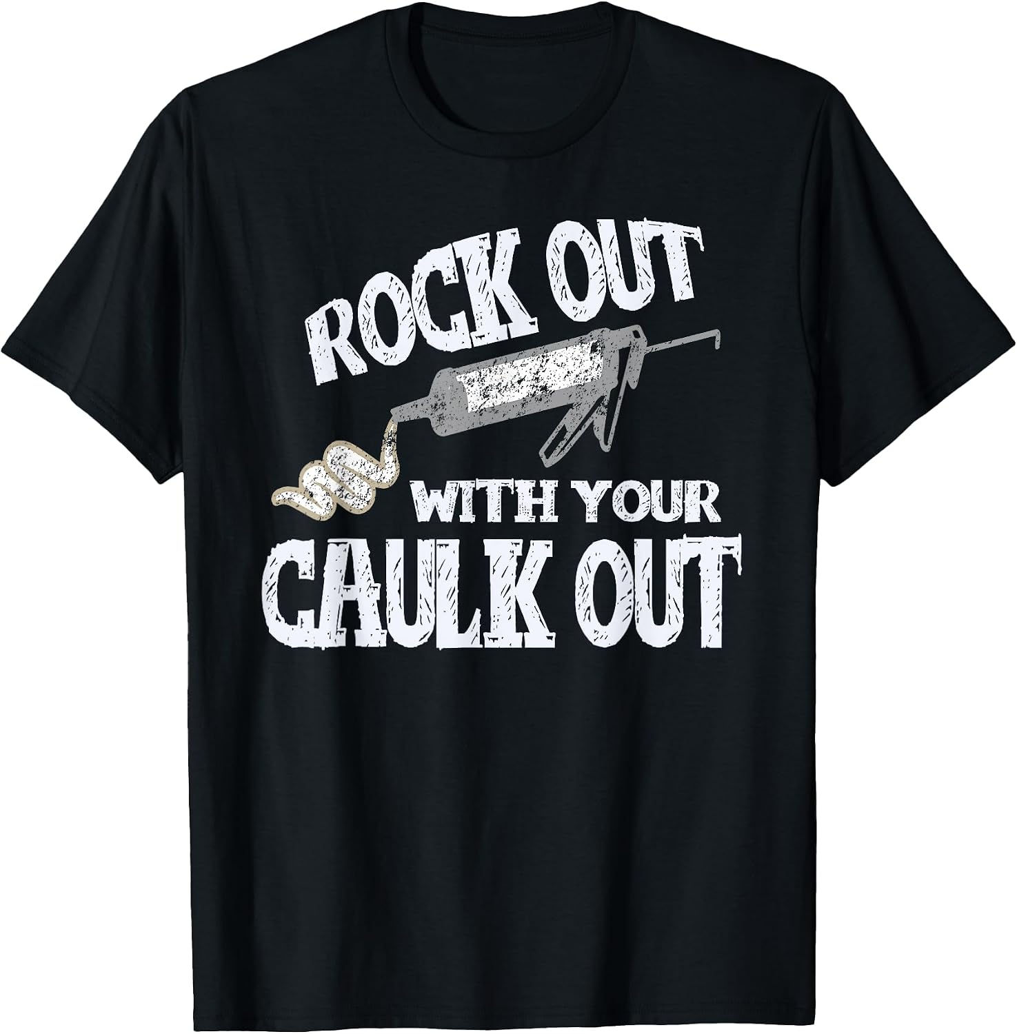 Rock Out with Your Caulk Out Construction Worker Tshirt Gift T-Shirt