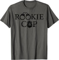 Rookie T-Shirt Rookie Cop Tee Shirt