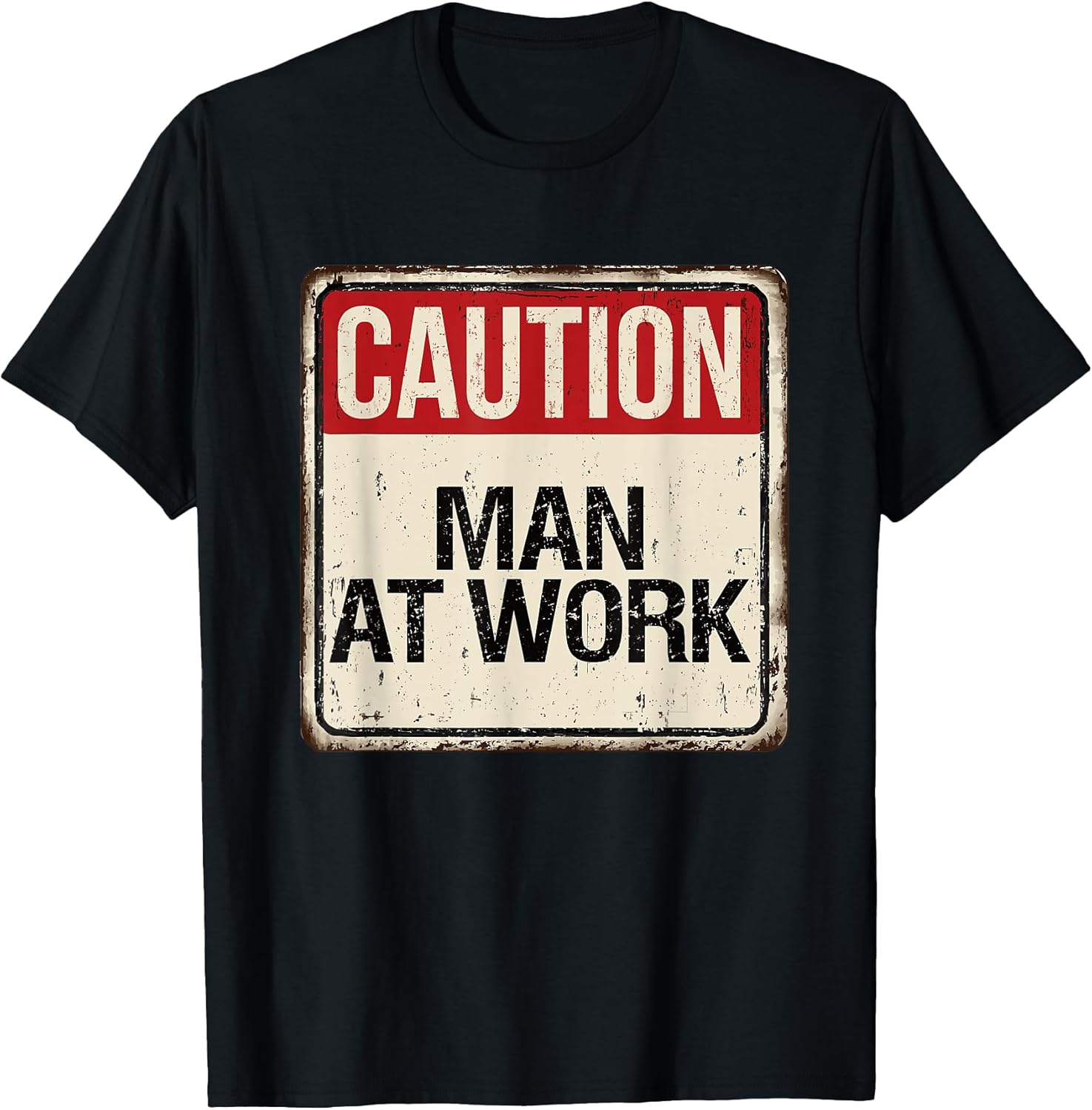 Caution! Man at work T-Shirt