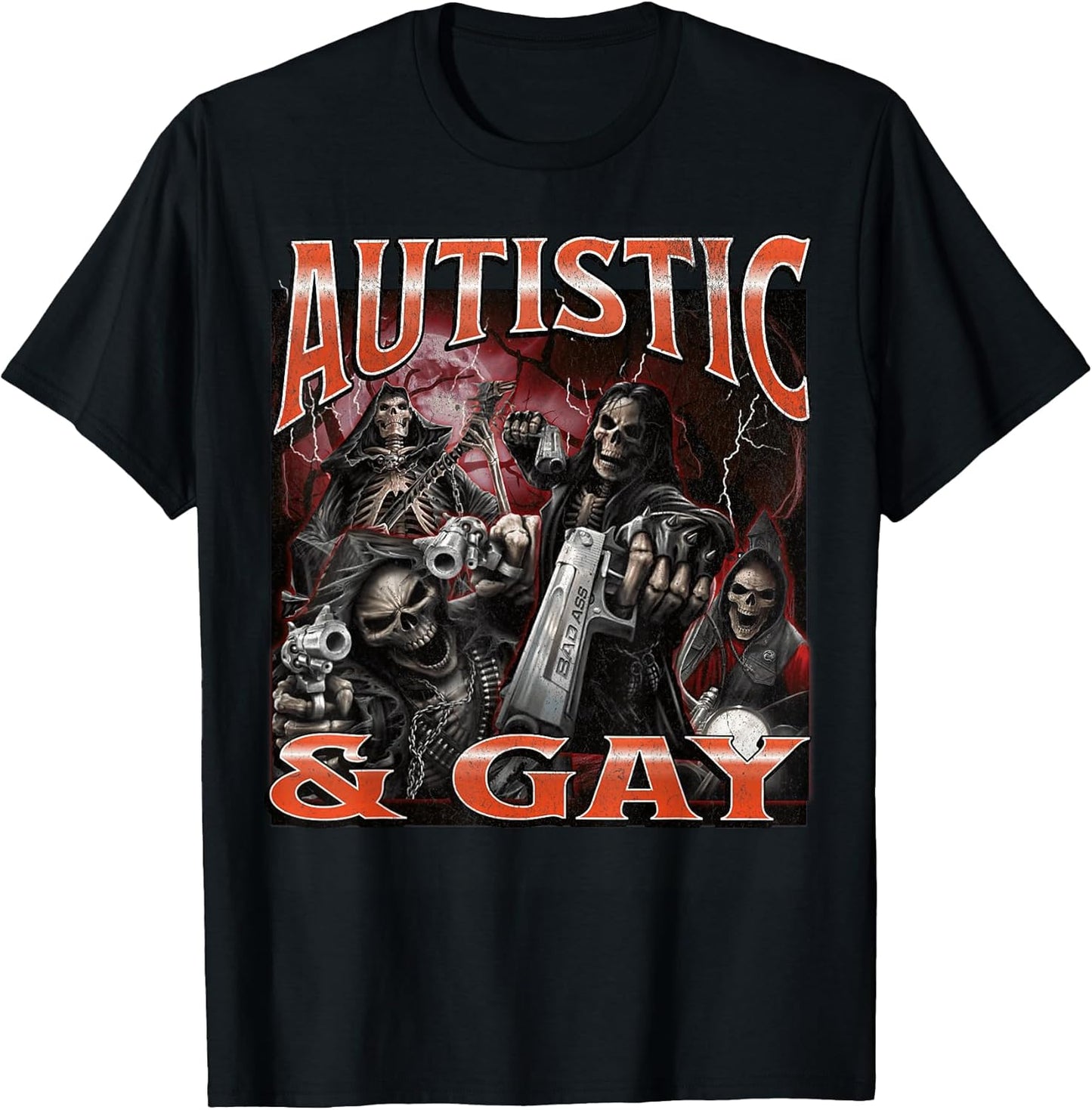 Autistic and Gay Funny Hard Skeleton Meme Bootleg T-Shirt