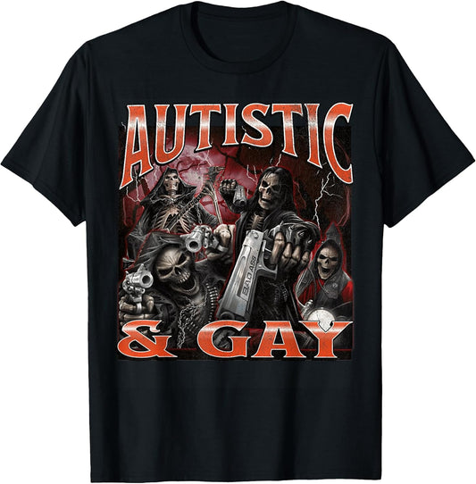 Autistic and Gay Funny Hard Skeleton Meme Bootleg T-Shirt
