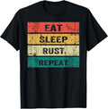 EAT SLEEP RUST REPEAT Funny Gaming Tee
