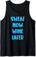 Sweat Now Wine Later Gym First Workout Women Merch