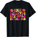 She Believed She Could So She Did Motivational Message T-Shirt