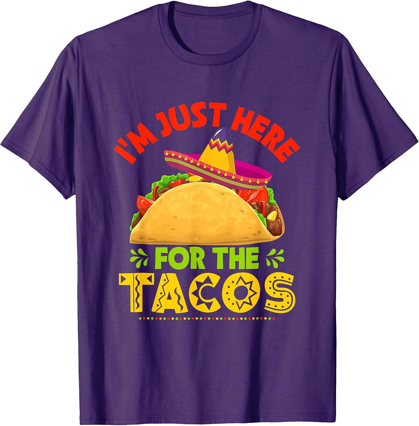Cinco de Mayo Shirt I’m Just Here