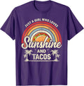 Just A Girl Who Loves Sunshine And Tacos
