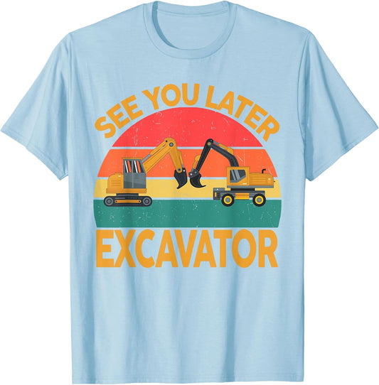 Funny Construction Excavator Toddler Adult Men Women T-Shirt