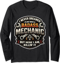 I Never Dreamed I'd Become A Badass Mechanic Merch