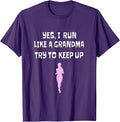 Run Like A Grandma Running Shirt Grandma Runner Motivation T-Shirt
