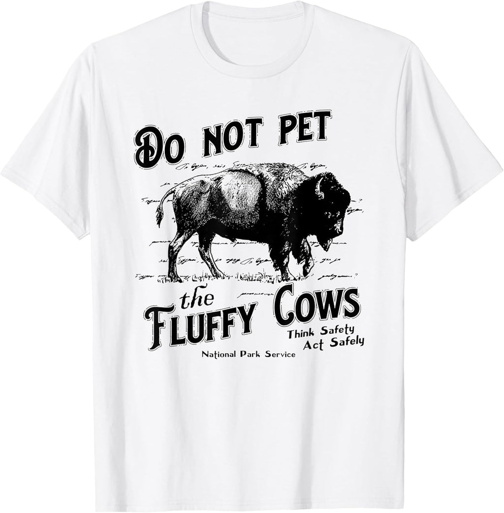 Do Not Pet The Fluffy Cows