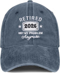Retirement Gifts for Men Women Hat Retired 2026 Gift Not My Problem Anymore Embroidered Baseball Cap Blue