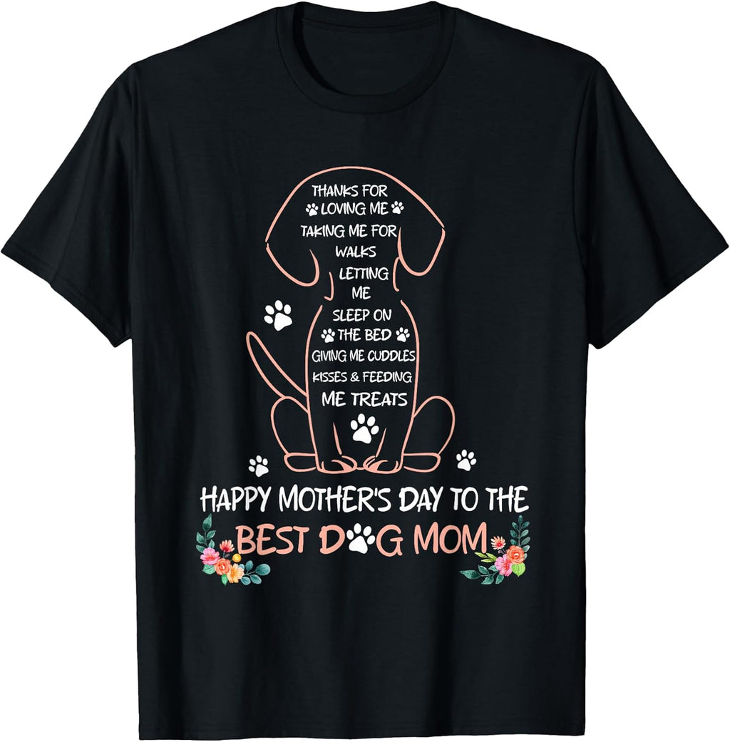 Happy Mother's Day to The Best Dog Mom Dog Lover Womens T-Shirt