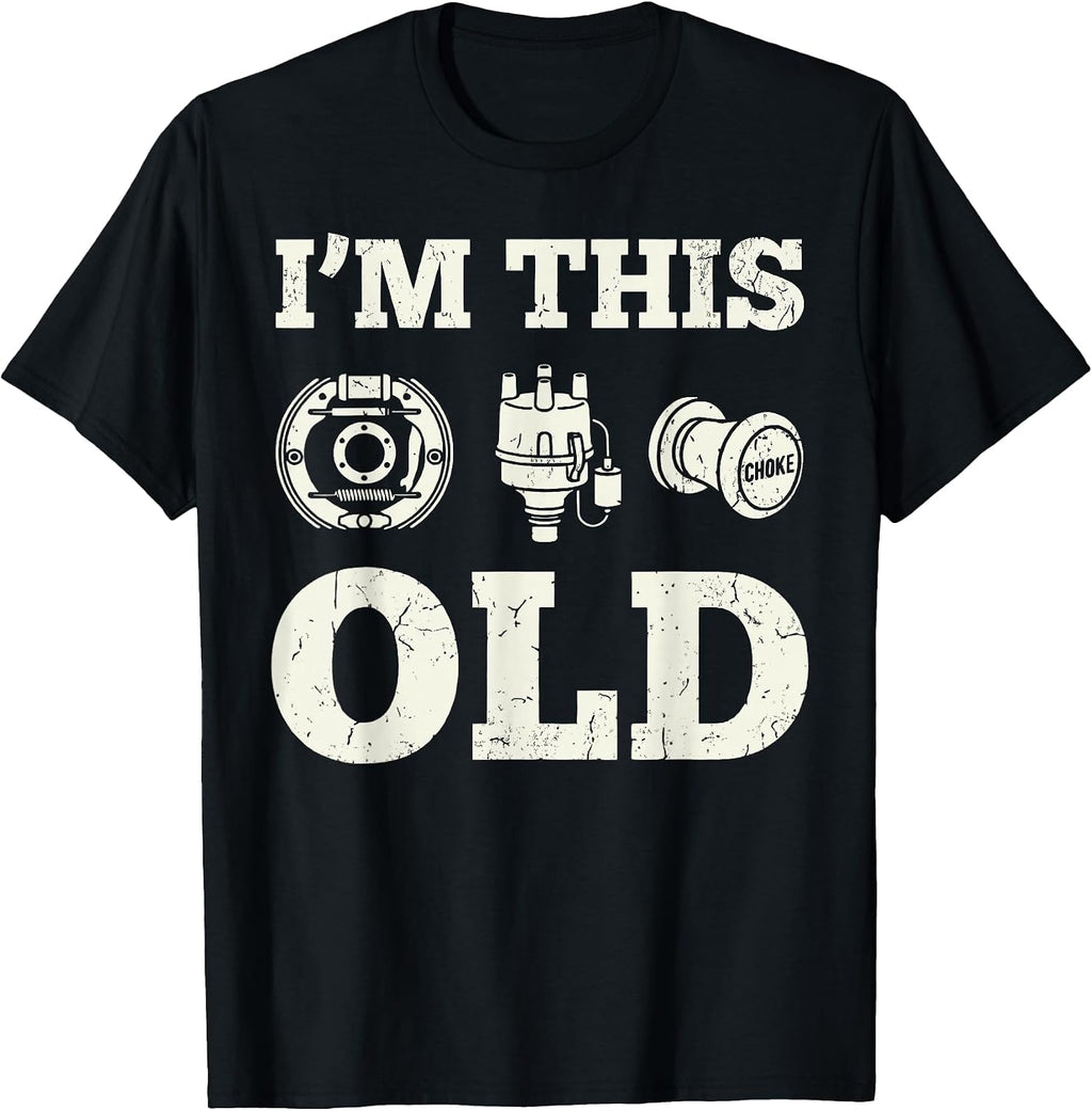 I'm This Old Mechanic Car Men Women Tees