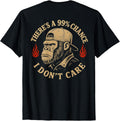 There's A 99% Chance I Don't Care Monkey