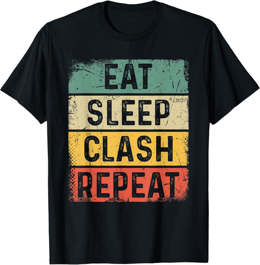 Retro Video Gaming Game Gamer Funny - Eat Sleep Clash Repeat T-Shirt