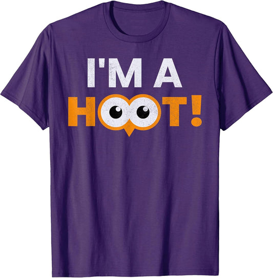 I'm A Hoot Owl Funny Eyes Bird Gift Cute Fly Quote