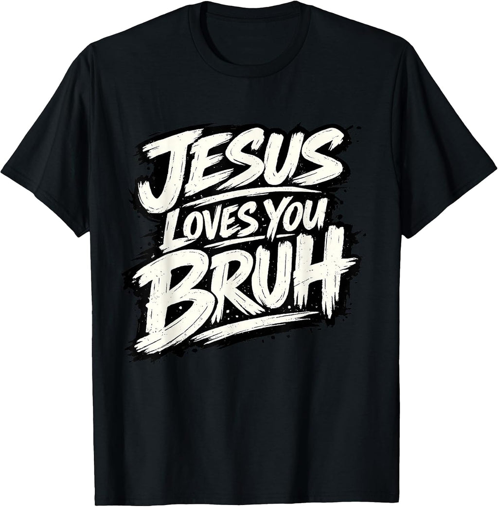 Jesus Loves You Bruh SKL