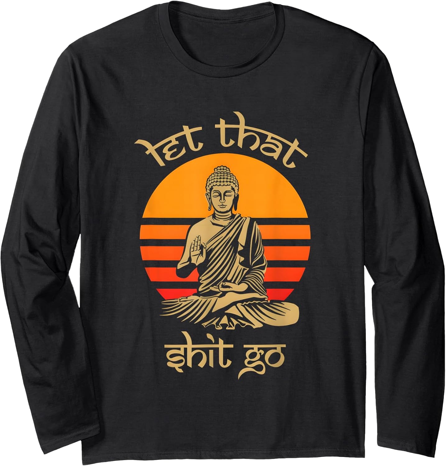 let that shit go shirt