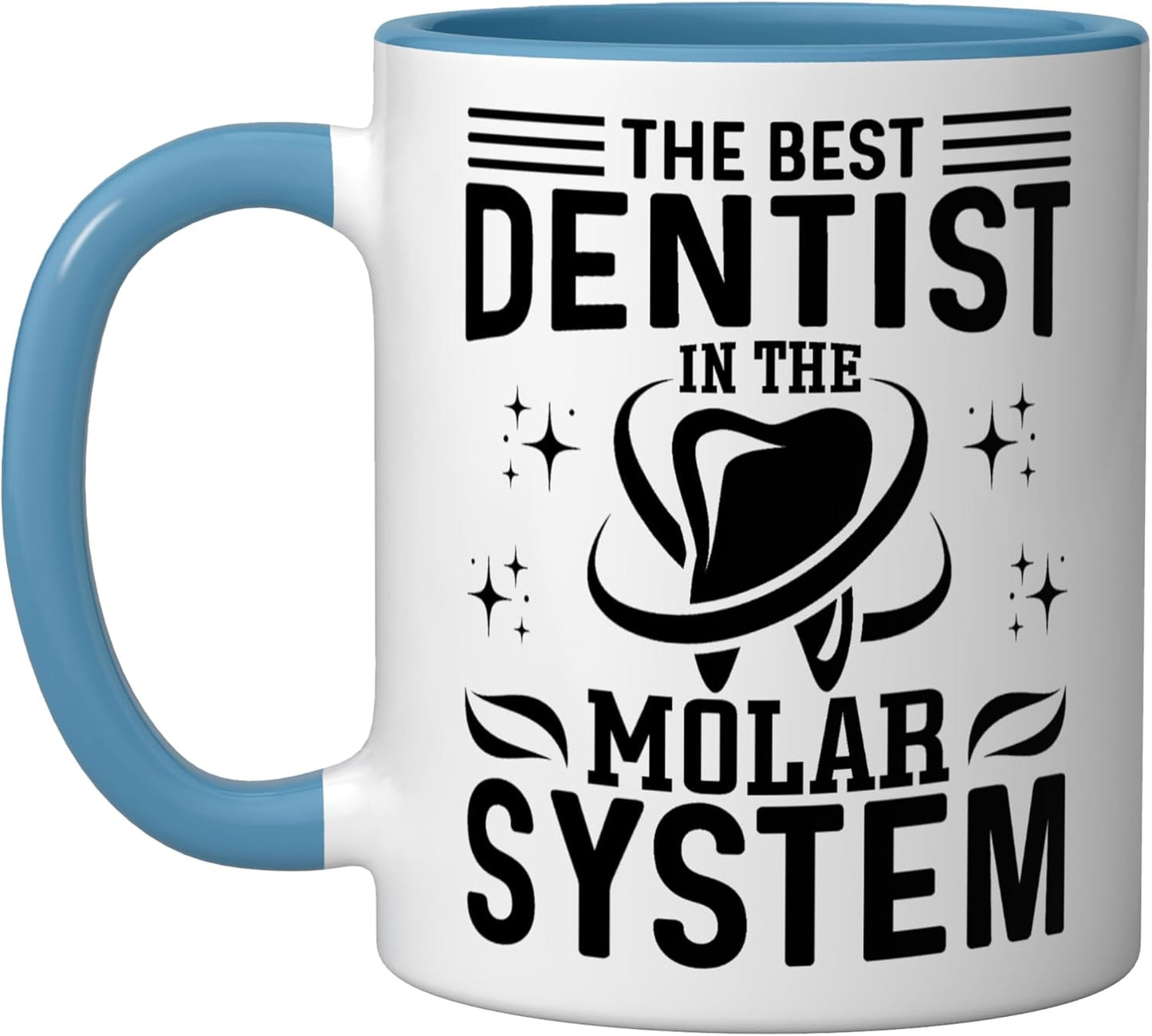 The Best Dentist in the Molar System - Funny Dentist Dental Ceramic Mug, Blue/White