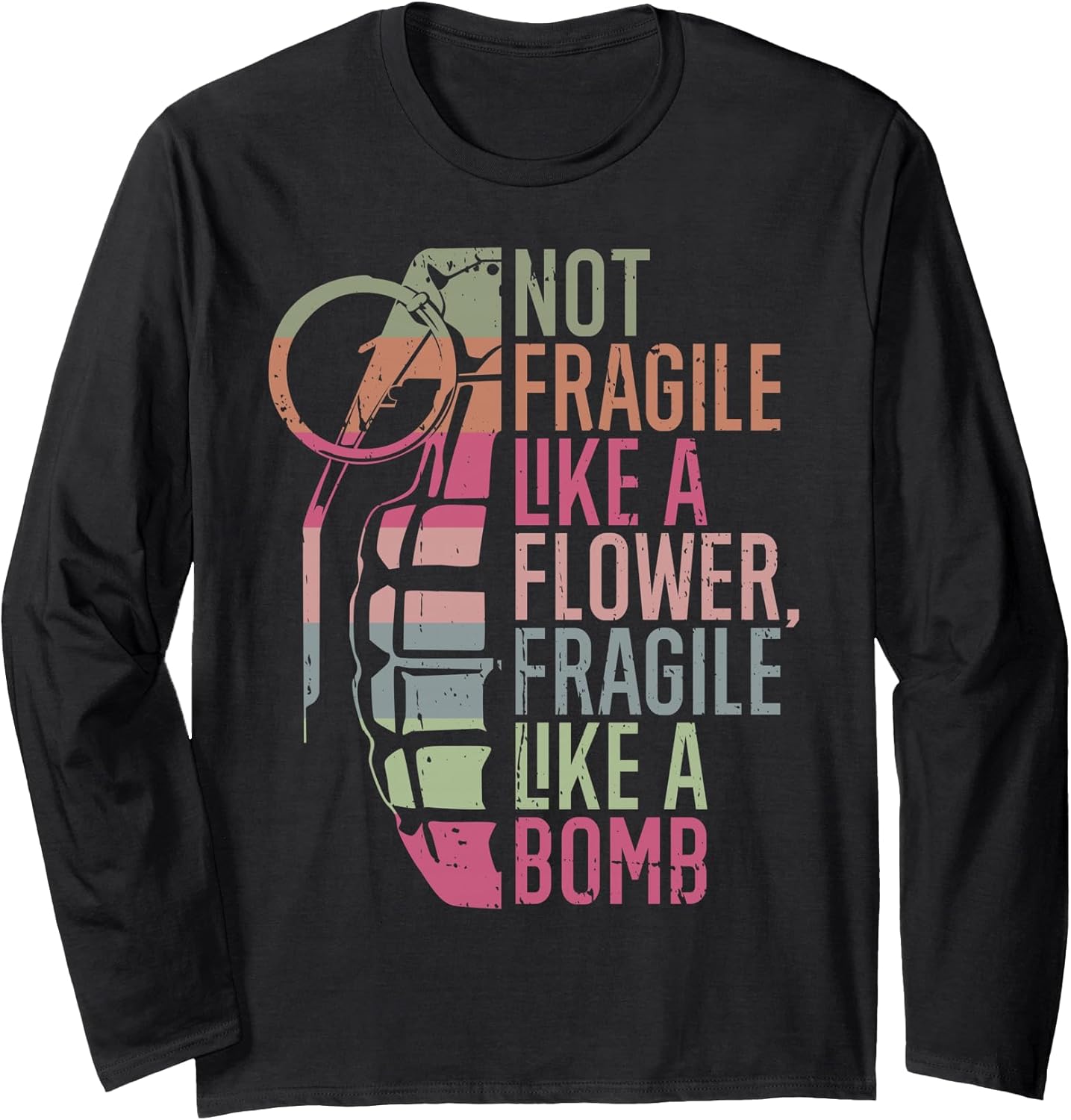 Not Fragile Like a Flower Fragile Like a Bomb