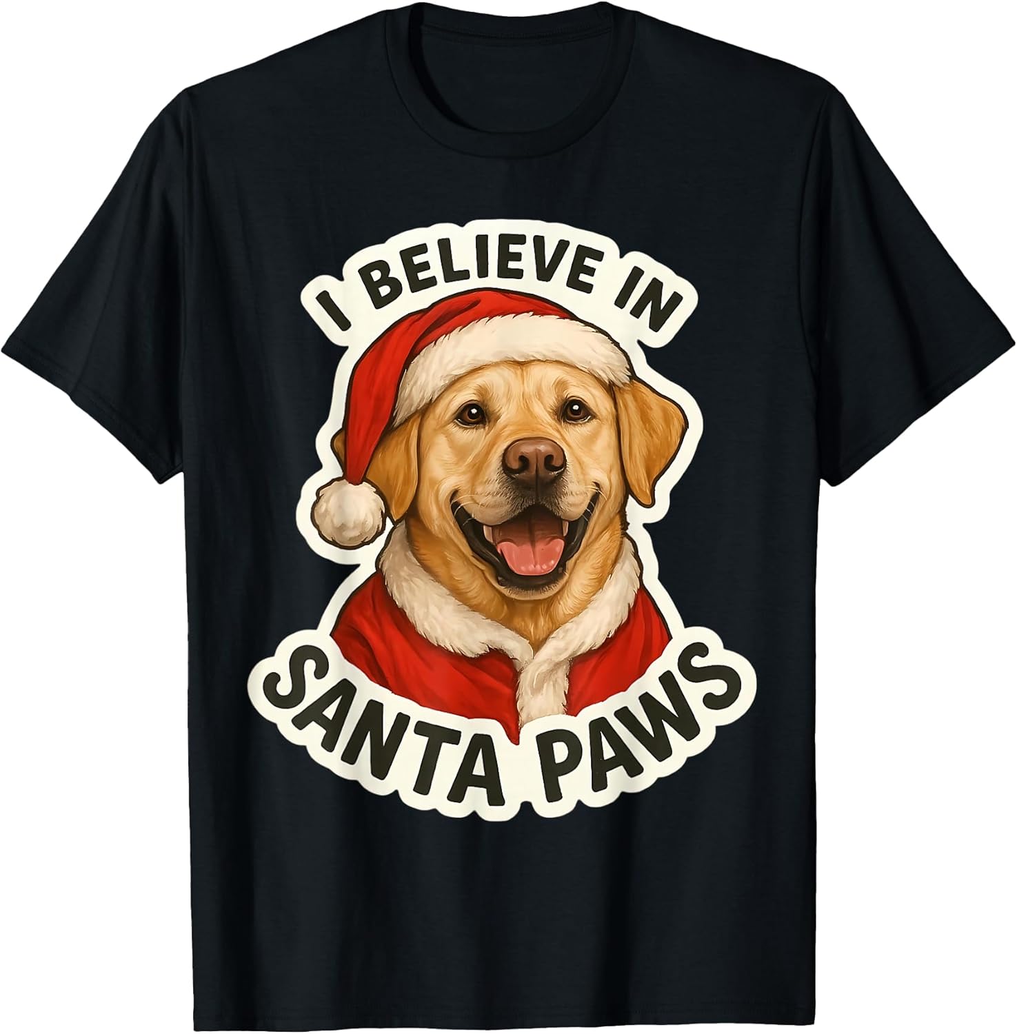 I Believe In Santa Paws Labrador Retriever Merch